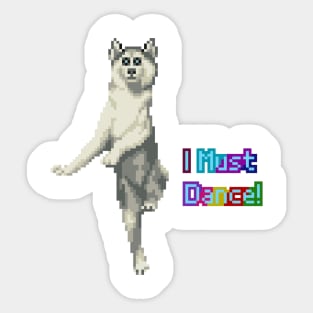 Dog must dance! Sticker